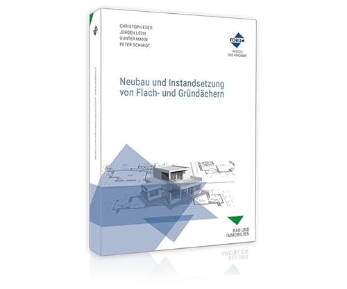 Neubau und Instandsetzung von Flachdächern von Forum Verlag Herkert