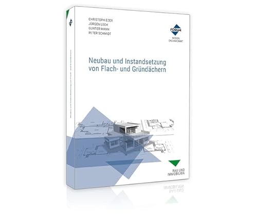 Neubau und Instandsetzung von Flachdächern von Forum Verlag Herkert
