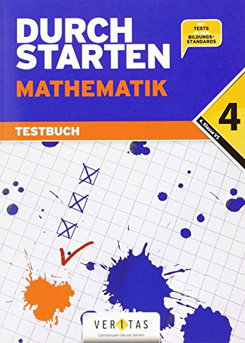 Durchstarten - Mathematik - Neubearbeitung 2012: 4.Schuljahr - Testbuch mit Lösungsheft