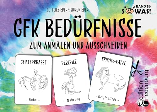 GFK Bedürfnisse zum Anmalen und Ausschneiden: Band 36 der Original SOWAS!-Reihe von edition riedenburg