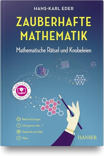 Zauberhafte Mathematik: Mathematische Rätsel und Knobeleien