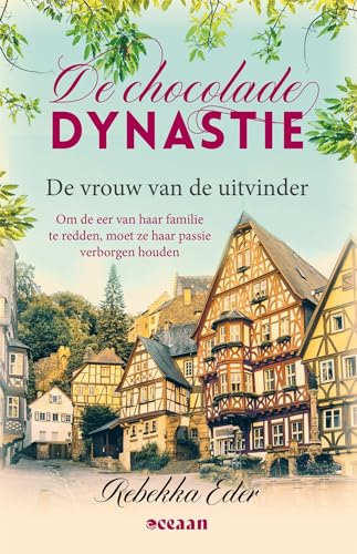 De vrouw van de uitvinder: om de eer van haar familie te redden, moet ze haar passie verborgen houden (De Chocolade Dynastie, 2)
