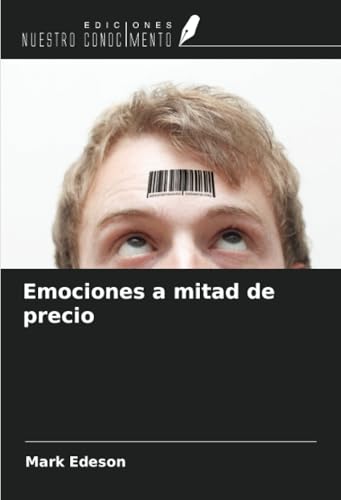 Emociones a mitad de precio von Ediciones Nuestro Conocimiento