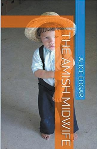 The Amish Midwife von Trellis Publishing