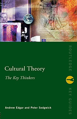 Cultural Theory: The Key Thinkers (Routledge Key Guides)