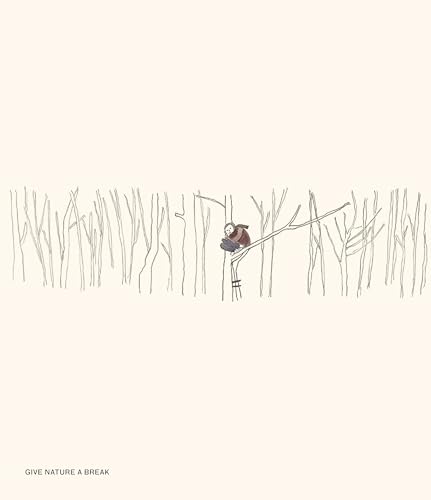 GIVE NATURE A BREAK.: Edgar Honetschläger GIVE NATURE A BREAK.: Edgar Honetschläger von Verlag Anton Pustet Salzburg