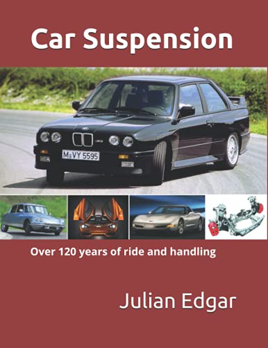 Car Suspension: - over 120 years of ride and handling von Independently published