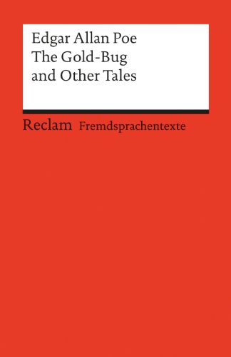 The Gold-Bug and Other Tales. (Fremdsprachentexte): Poe, Edgar A – Weltliteratur in Originalsprache; englisch – 9173 (Reclams Universal-Bibliothek) von Reclam Philipp Jun.