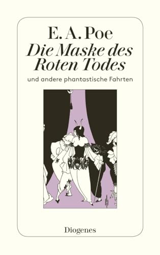 Die Maske des roten Todes: und andere phantastische Fahrten (detebe) von Diogenes Verlag AG