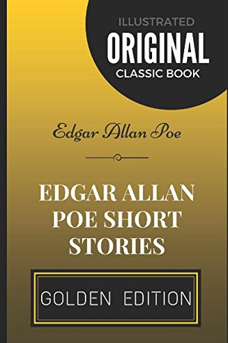 Edgar Allan Poe Short Stories: By Edgar Allan Poe - Illustrated