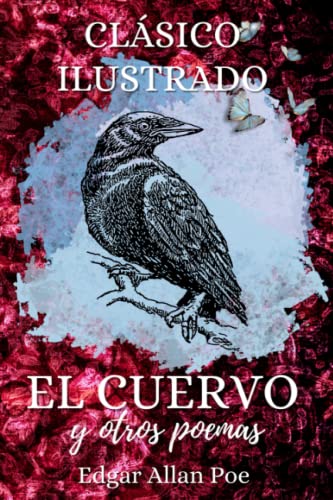 El Cuervo y otros Poemas Ilustrados de Edgar Allan Poe: Clásico con Interior Ilustrado a Color en estilo Gótico y Romántico para amantes de Edgar Allan Poe El Cuervo y otros Poemas Ilustrados de Edgar Allan Poe: Clásico con Interior Ilustrado a Color en estilo Gótico y Romántico para amantes de Edgar Allan Poe von Independently published