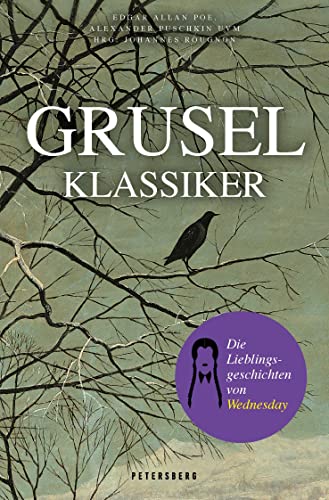 Gruselklassiker: Die Lieblingsgeschichten von Wednesday von Petersberg Verlag