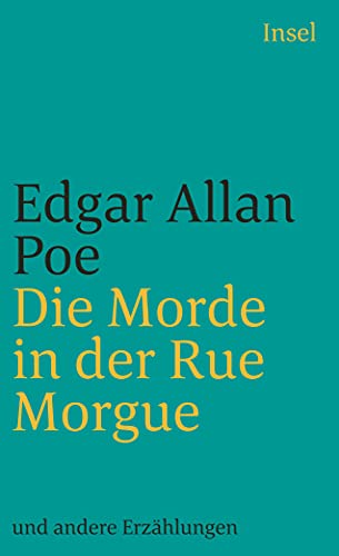 Sämtliche Erzählungen in vier Bänden: Band 2: Die Morde in der Rue Morgue (insel taschenbuch) von Insel Verlag