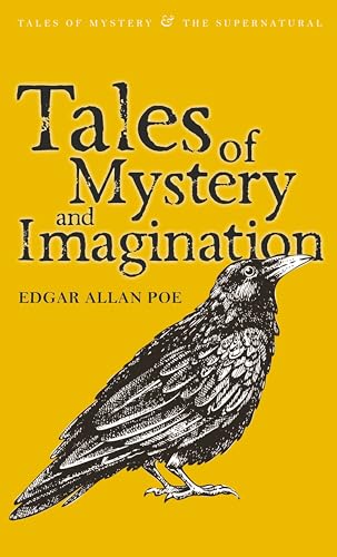 Tales of Mystery and Imagination (Tales of Mystery & the Supernatural) von Wordsworth Editions