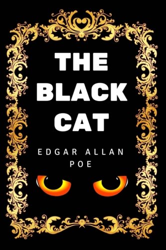 The Black Cat: By Edgar Allan Poe - Illustrated von CreateSpace Independent Publishing Platform