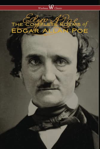 The Complete Poems of Edgar Allan Poe (Wisehouse Classics Edition) von Wisehouse Classics
