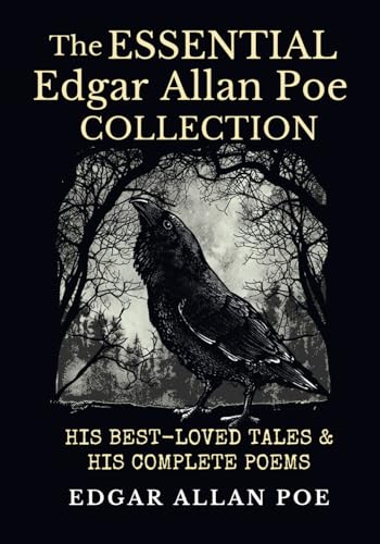 The Essential Edgar Allan Poe Collection: His Best-Loved Tales and His Complete Poems von Independently published