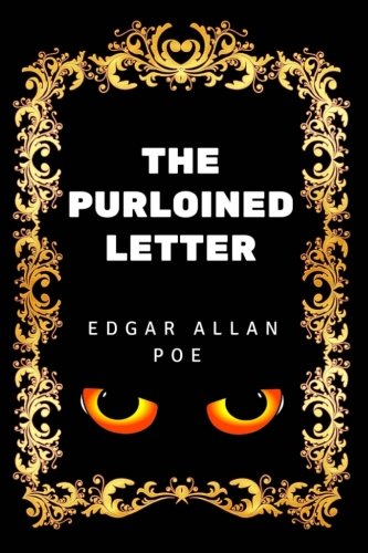 The Purloined Letter: By Edgar Allan Poe - Illustrated von CreateSpace Independent Publishing Platform