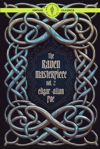 The Raven Masterpiece of Edgar Allan Poe Vol 2: Timeless Tales of Eerie Suspense and Dark Romanticism Classic Vintage Literature The Raven Masterpiece of Edgar Allan Poe Vol 2: Timeless Tales of Eerie Suspense and Dark Romanticism Classic Vintage Literature von Writtentorch Publishing