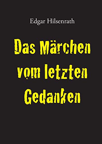 Das Märchen vom letzten Gedanken