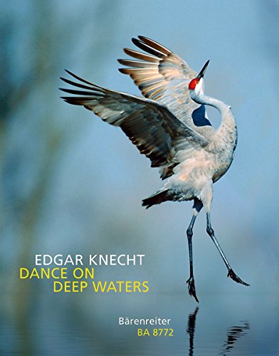 Dance On Deep Waters. Spielpartitur von Bärenreiter Verlag Kasseler Großauslieferung