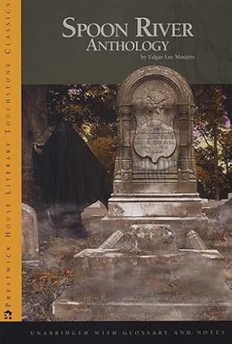 Spoon River Anthology - Literary Touchstone Classic