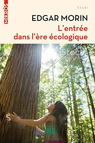 L'entrée dans l'ère écologique L'entrée dans l'ère écologique