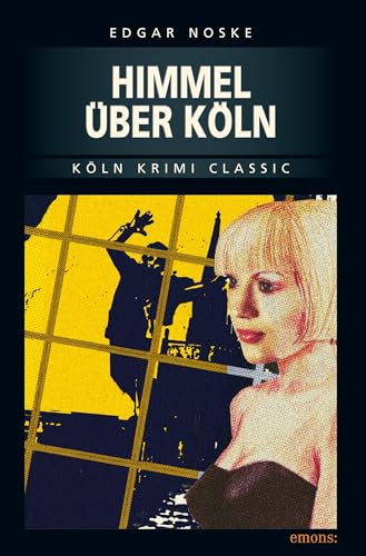 Himmel über Köln (Köln Krimi Classic)