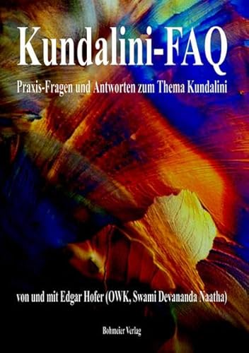 Kundalini-FAQ: Praxis-Fragen und Antworten zum Thema Kundalini