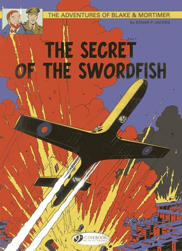 The Adventures of Blake & Mortimer 15: The Secret of the Swordfish: the Incredible Chase: Volume 15 von Cinebook Ltd