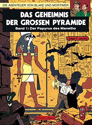 Blake und Mortimer 1: Das Geheimnis der großen Pyramide: Teil 1 - Der Papyrus des Manetho (1) von Carlsen Verlag GmbH