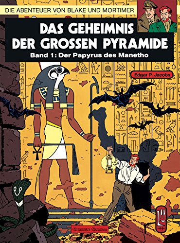Blake und Mortimer 1: Das Geheimnis der großen Pyramide: Teil 1 - Der Papyrus des Manetho (1) von CARLSEN COMICS