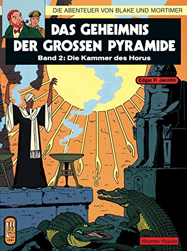 Blake und Mortimer 2: Das Geheimnis der großen Pyramide: Teil 2 - Die Kammer des Horus (2) von Carlsen Verlag GmbH