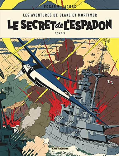 Blake & Mortimer - Tome 3 - Le Secret de l'Espadon - Tome 3: SX1 contre-attaque