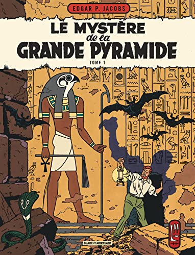 Blake & Mortimer - Tome 4 - Le Mystère de la Grande Pyramide - Tome 1 von BLAKE MORTIMER