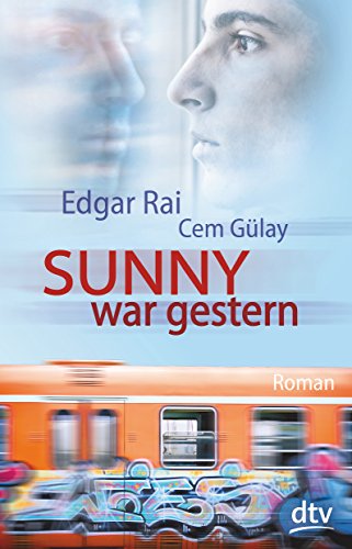 Sunny war gestern: Roman