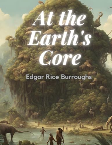At the Earth's Core von Intell Book Publishers
