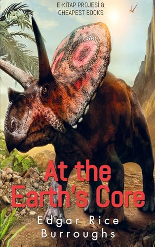 At the Earth's Core At the Earth's Core von E-Kitap Projesi & Cheapest Books