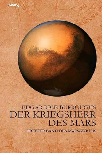 DER KRIEGSHERR DES MARS: Dritter Band des MARS-Zyklus DER KRIEGSHERR DES MARS: Dritter Band des MARS-Zyklus