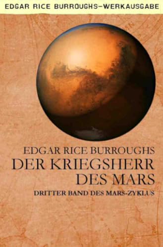 DER KRIEGSHERR DES MARS: Dritter Band des MARS-Zyklus DER KRIEGSHERR DES MARS: Dritter Band des MARS-Zyklus