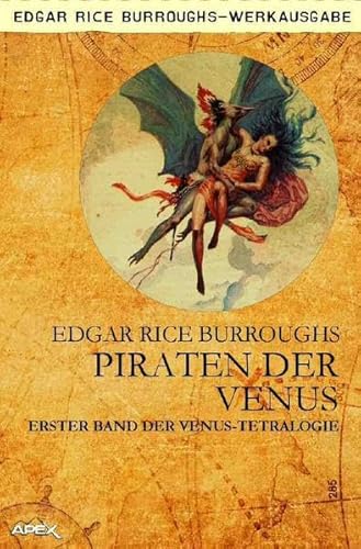 PIRATEN DER VENUS: Erster Band der VENUS-Tetralogie PIRATEN DER VENUS: Erster Band der VENUS-Tetralogie