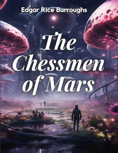 The Chessmen of Mars von Innovate Book Publisher