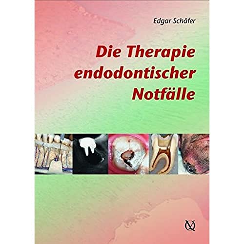 Die Therapie endodontischer Notfälle