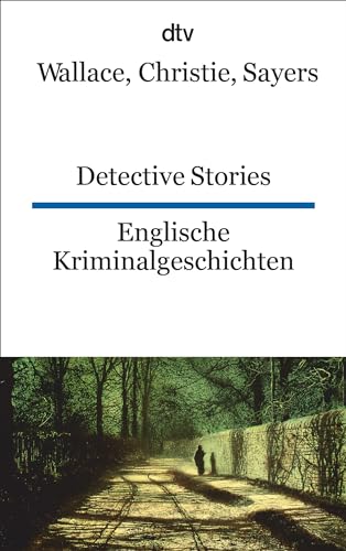 Detective Stories Englische Kriminalgeschichten: dtv zweisprachig für Könner – Englisch