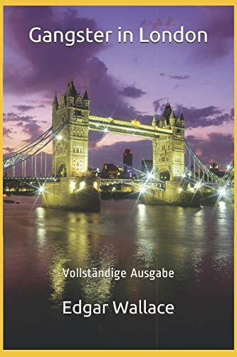 Gangster in London: Vollständige Ausgabe