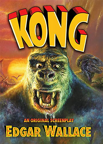 Kong: An Original Screenplay by Edgar Wallace von PS Publishing