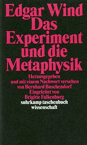 Das Experiment und die Metaphysik: Zur Auflösung der kosmologischen Antinomien (suhrkamp taschenbuch wissenschaft) von Suhrkamp Verlag AG