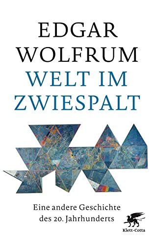 Welt im Zwiespalt: Eine andere Geschichte des 20. Jahrhunderts Welt im Zwiespalt: Eine andere Geschichte des 20. Jahrhunderts