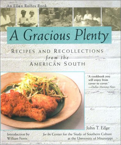 A Gracious Plenty: Recipes and Reflections from the American South