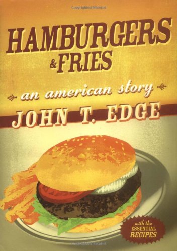 Hamburgers & Fries: An American Story